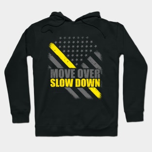 Move Over Slow Down Thin Yellow Line Flag Hoodie